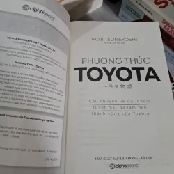 Phương Thức Toyota: Câu Chuyện Về Đội Nhóm Tuyệt Mật Đã Làm Nên Thành Công Của Toyota 747734