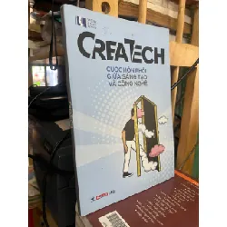 Createch: cuộc hôn phối giữa sáng tạo và công nghệ