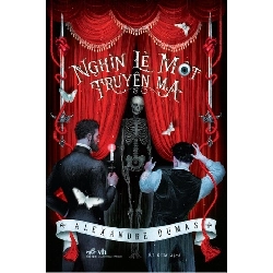 Nghìn Lẻ Một Truyện Ma - Nhã Nam Alexandre Dumas VĂN HỌC Blogmeo 27525