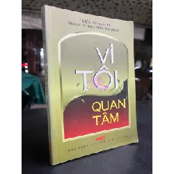 Vì tôi quan tâm - Thiền sư Anatta