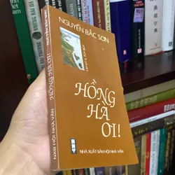 HỒNG HÀ ƠI! (Tập ký & Tùy bút), có chữ ký tác giả, xb 2000 699228