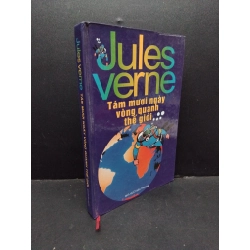 Tám mươi ngày vòng quanh thế giới Jules Verne mới 70% bẩn bìa, ố nhẹ, ẩm, bìa cứng 2009 HCM.ASB3010