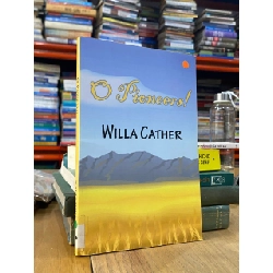 O Pioneers ! - Willa Cather 547272