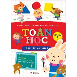 Phát triển tiềm năng toán học cho trẻ - Toán học cho trẻ MG Lớp Mầm 2 (HH) Mới 100% HCM.PO Độc quyền - Thiếu nhi