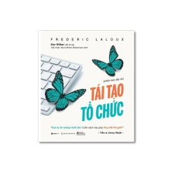 Tái tạo tổ chức - Frederic Laloux VANVOSACH