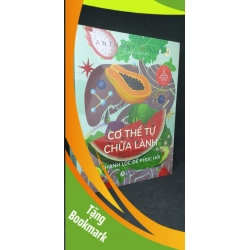 (TẶNG BOOKMARK) Cơ thể tự chữa lành 6 - Anthony William new 100% RBK.ASB1305