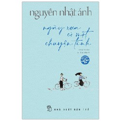 Ngày Xưa Có Một Chuyện Tình - Nguyễn Nhật Ánh 69998