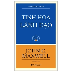 Tinh Hoa Lãnh Đạo - Leadership Gold - John C. Maxwell 294117