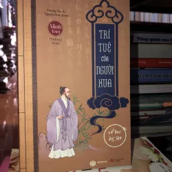 Trí tuệ của người xưa -Dương Thu Ái - Nguyễn kim Hanh