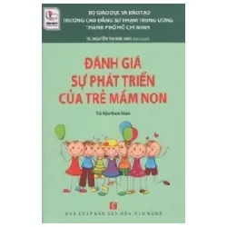 Đánh Giá Sự Phát Triển Của Trẻ Mầm Non - TS Nguyễn Thị Kim Anh