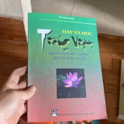 Dạy và học Tiếng Việt trong chương trình trung học cơ sở