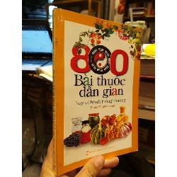 800 Bài thuốc dân gian hay trị bệnh thông thường - Thanh Hằng 934499