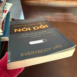 MỌI NGƯỜI ĐỀU NÓI DỐI – Everybody Lies | Sách Big Data cực hay về hành vi con người 974431