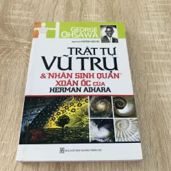 TRẬT TỰ VŨ TRỤ & NHÂN SINH QUAN XOẮN ỐC CỦA HERMAN AIHARA