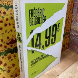 14,99€ Hay Lời Tự Thú Của Một Copy-Writer - Fréderic Beigbeder