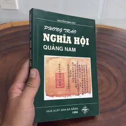 II Sách Lịch Sử: Phong Trào Nghĩa Hội Quảng Nam - Nguyễn Sinh Duy - 1998 1022281