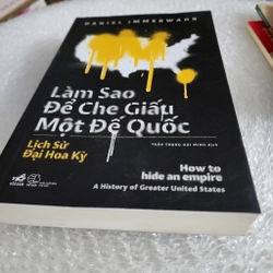 Làm sao để che giấu một đế quốc lịch sử đại Hoa Kỳ | Daniel Immerwahr 517986