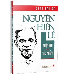 Nguyễn Hiến Lê cuộc đời và tác phẩm mới 100% Châu Hải Kỳ 2023 HCM.PO