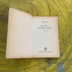 PETER PAN & PETER PAN IN KENSINGTON GARDENS- J.M. BARRIE  762227