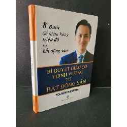 [Phiên Chợ Sách Cũ] Bí quyết giàu có thịnh vượng từ bất động sản (bìa cứng) 2015 - Nguyễn Mạnh Hà 0506
