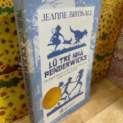 Lũ Trẻ Nhà Penderwicks - 	 Jeanne Birdsall