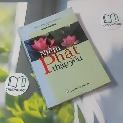 Niệm Phật Thập Yếu - HT. Thích Thiền Tâm 1018903