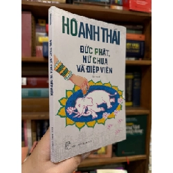 Đức Phật, Nữ Chúa và Điệp Viên - Hồ Anh Thái