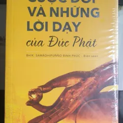 Bộ 2 tập Cuộc đời và những lời dạy của Đức Phật - Bhik. Samādhipuṇḍo Định Phúc mới 100%
