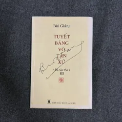 Tuyết băng vô tận xứ (Di cảo thơ III) - Bùi Giáng