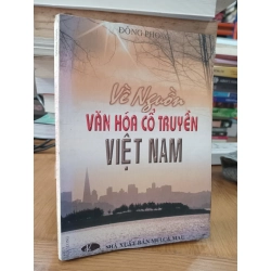 VỀ NGUỒN VĂN HOÁ CỔ TRUYỀN VIỆT NAM - ĐÔNG PHONG 182009