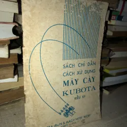 Sách chủ dẩn cách xữ dụng máy cày Kubota