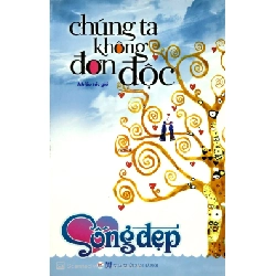 Sống Đẹp - Chúng Ta Không Đơn Độc ASB.PO Oreka Blogmeo 230225