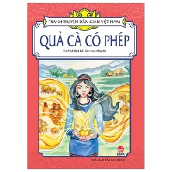 Tranh Truyện Dân Gian Việt Nam - Quả Cà Có Phép - Lê Minh Hải, Hồng Hà 282893