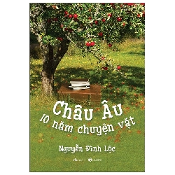 Châu Âu - 10 Năm Chuyện Vặt (2025) - Nguyễn Đình Lộc