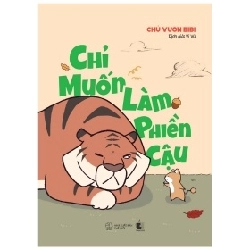 Chỉ Muốn Làm Phiền Cậu - Chủ Vườn Bibi