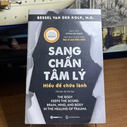 Sang chấn tâm lý Hiểu để chữa lành Bessel Van Der Kolk