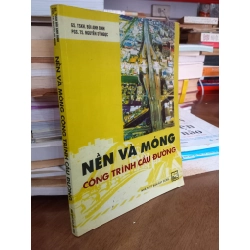 Nền và móng công trình cầu đường - Bùi Anh Định, Nguyễn Sỹ Ngọc