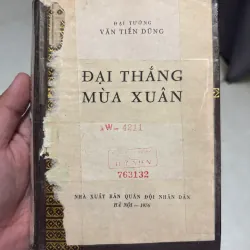 Sách Đại Thắng Mùa Xuân - đại tướng Văn Tiến Dũng 