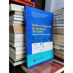 Quản lý thông tin dự án đầu tư xây dựng áp dụng BIM theo ISO 19650 - Nhiều tác giả