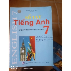 Sổ Tay Tiếng Anh 7 (Theo Phương Pháp Trắc Nghiệm) - Nguyễn Thuần Hậu 2005 (Tham khảo - luyện thi) VAVO1304-AK3T2