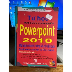 Tự học Microsoft -PowerPoint 2010 - NXB Giao Thông Vận Tải 2012- Sách chất lượng tốt STB1535 Blogmeo 27525