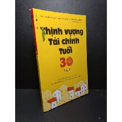 (TẶNG BOOKMARK) Thịnh vượng tài chính tuổi 30 tập 1 2021 mới 90% RBK0809
