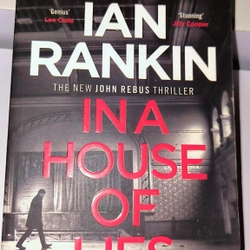 IN A HOUSE OF LIES - IAN RANKIN (Number one Bestseller)