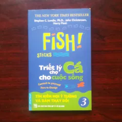 [Sách Quản Trị] Fish! - Triết Lý Chợ Cá Cho Cuộc Sống (Stephen D. Lundin) Full 4/4 Tập  1019009