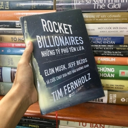 Những Tỷ Phú Tên Lửa Rocket Billionaires - Tim Fernholz - Sách vẫn đẹp như mới