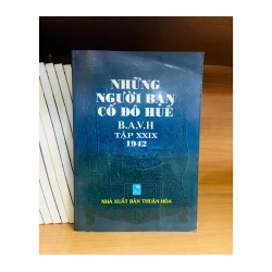 Những người bạn Cố đô Huế tập XXIX 1942 - Nhiều tác giả