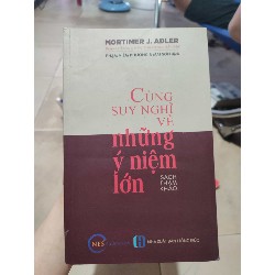 Cùng suy nghĩ về những ý niệm lớn