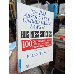 100 Quy Luật Bất Biến Để Thành Công Trong Kinh Doanh - The 100 Absolutely unbreakable Law Of Business Success - Brain Tracy 121633