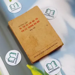 Hướng Dẫn Ôn Tập Và Làm Bài Thi Vào Các Trường Đại Học - Môn Văn 713821