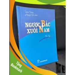 (TẶNG BOOKMARK) Ngược Bắc xuôi Nam - Hồi ký thiếu tướng Nguyễn Thế Lâm New 80% RBK0706